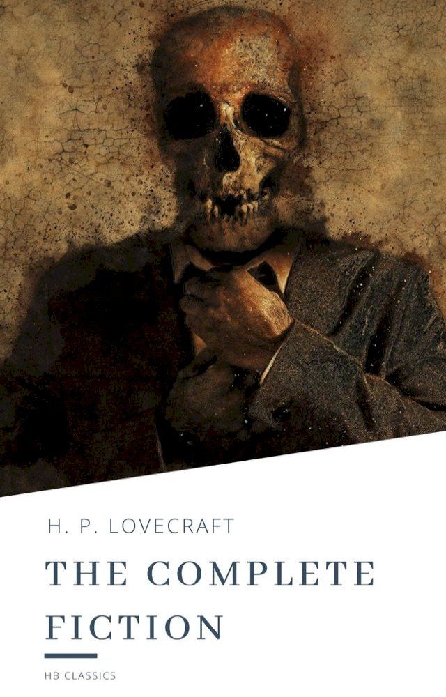  H.P. Lovecraft: The Complete Fiction(Kobo/電子書)