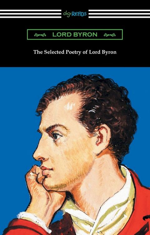 The Selected Poetry of Lord Byron(Kobo/電子書)