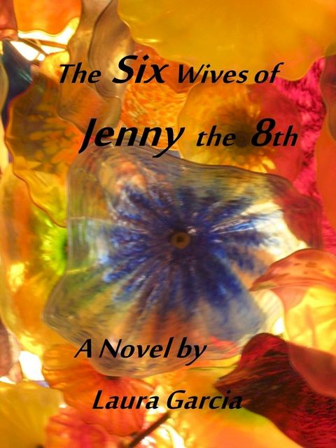 The Six Wives of Jenny the 8th(Kobo/電子書)