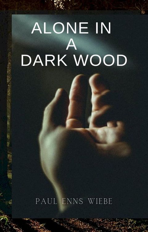 Alone in a Dark Wood(Kobo/電子書)