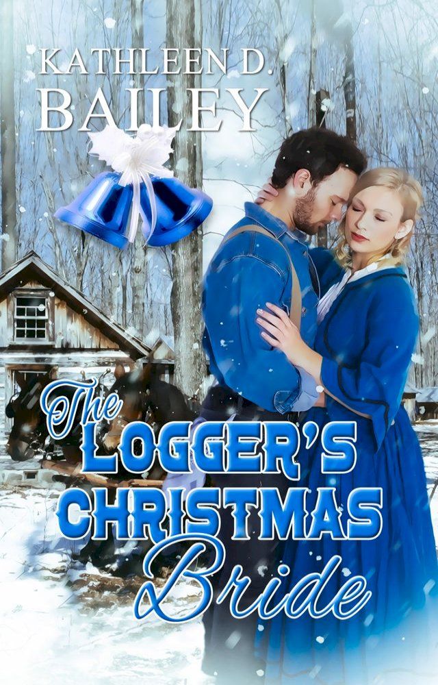  The Logger's Christmas Bride(Kobo/電子書)