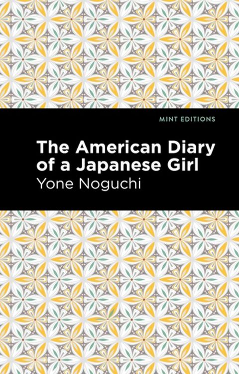 The American Diary of a Japanese Girl(Kobo/電子書)