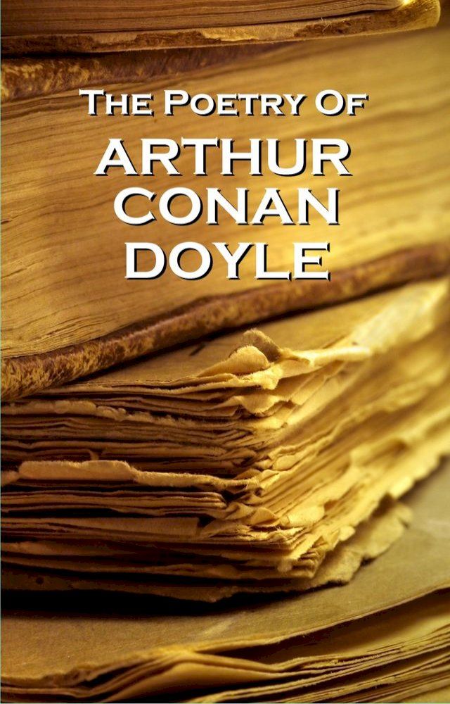  Arthur Conan Doyle, The Poetry Of(Kobo/電子書)