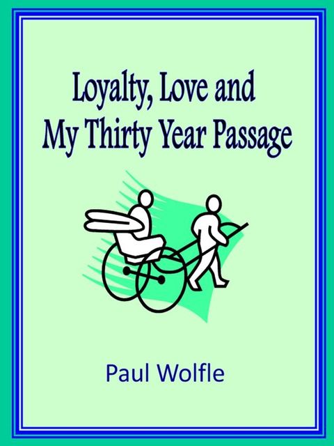 Loyalty, Love and My Thirty Year Passage(Kobo/電子書)