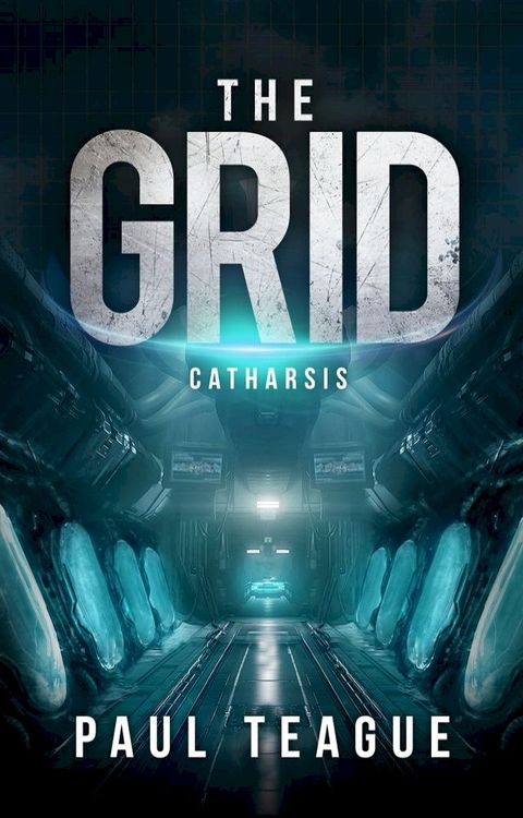 The Grid 3: Catharsis(Kobo/電子書)