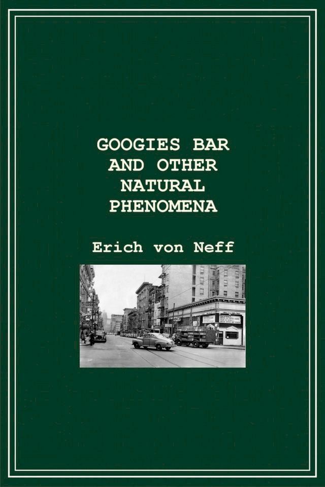  Googies Bar and Other Natural Phenomena(Kobo/電子書)