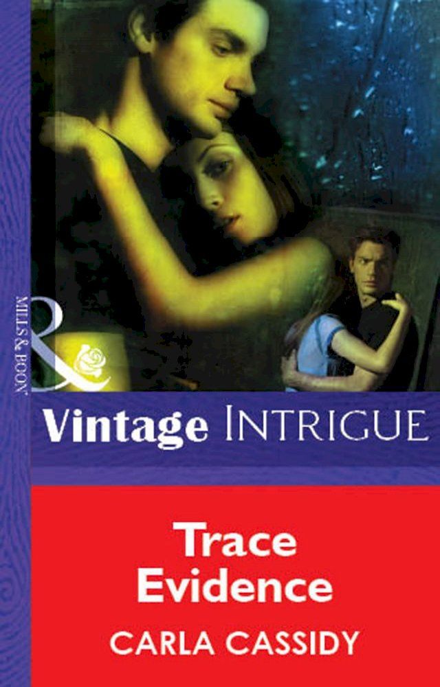  Trace Evidence (Mills & Boon Vintage Intrigue)(Kobo/電子書)