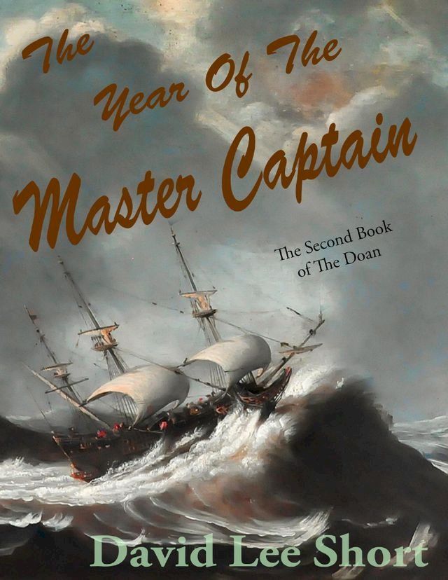  The Year of the Master Captian: The Second Book of the Doan(Kobo/電子書)