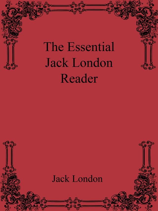  The Essential Jack London Reader(Kobo/電子書)