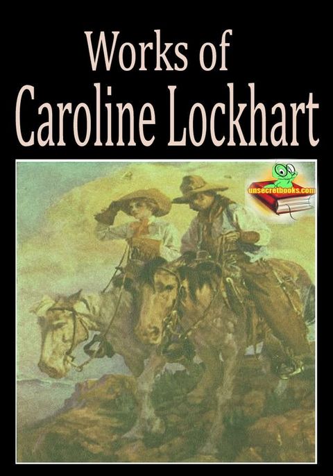 Works of Caroline Lockhart (5 Works)(Kobo/電子書)