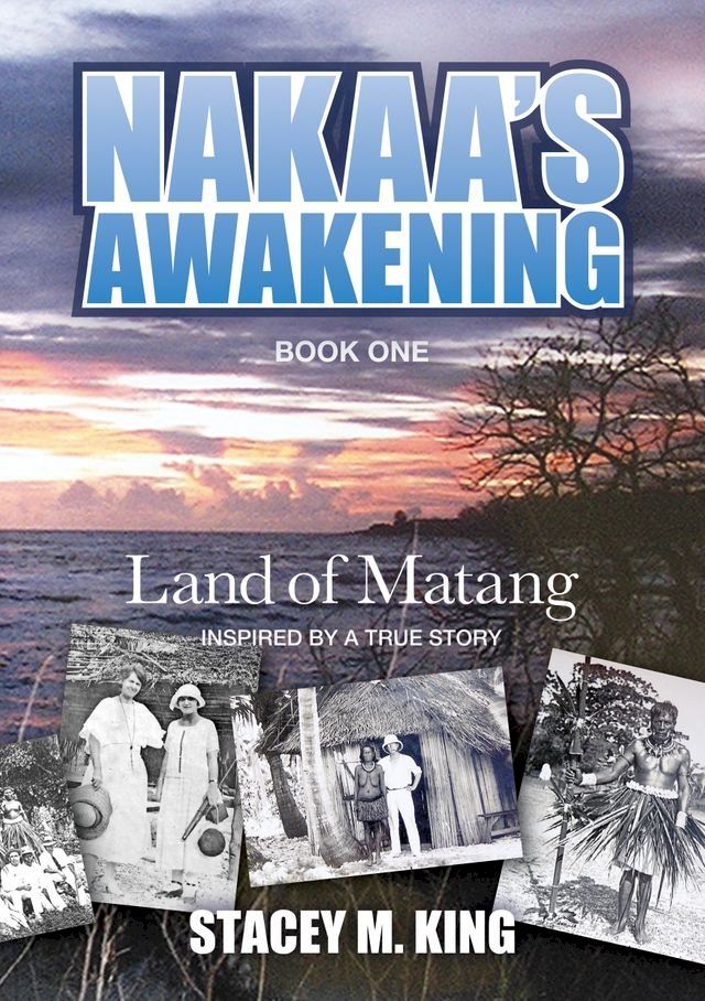  Nakaa's Awakening: Land of Matang(Kobo/電子書)