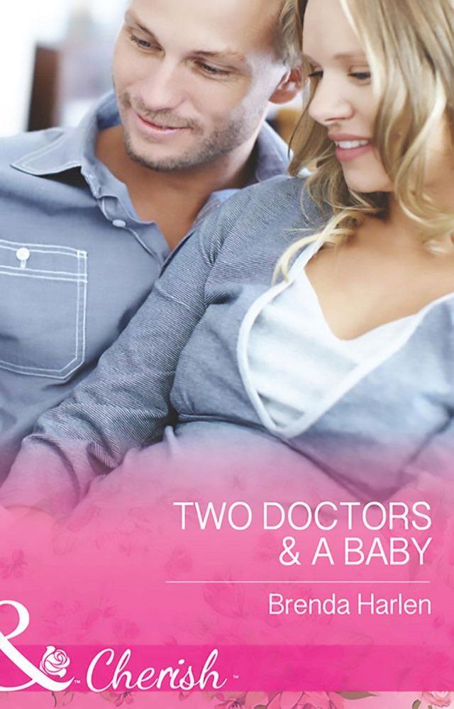  Two Doctors and A Baby (Those Engaging Garretts!, Book 9) (Mills & Boon Cherish)(Kobo/電子書)