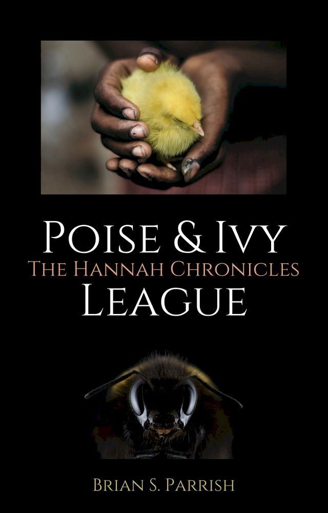  Poise & Ivy League: The Hannah Chronicles(Kobo/電子書)