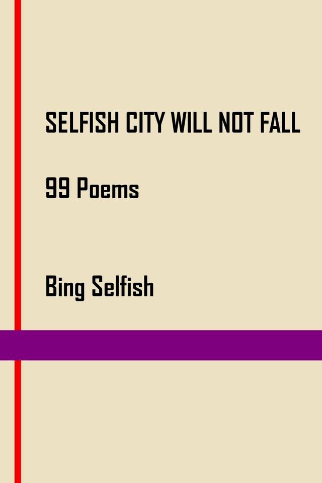  Selfish City will not Fall(Kobo/電子書)