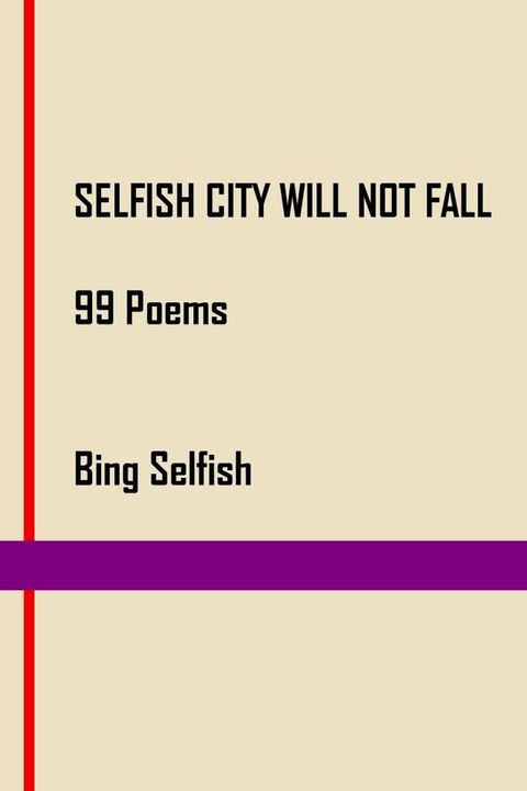 Selfish City will not Fall(Kobo/電子書)