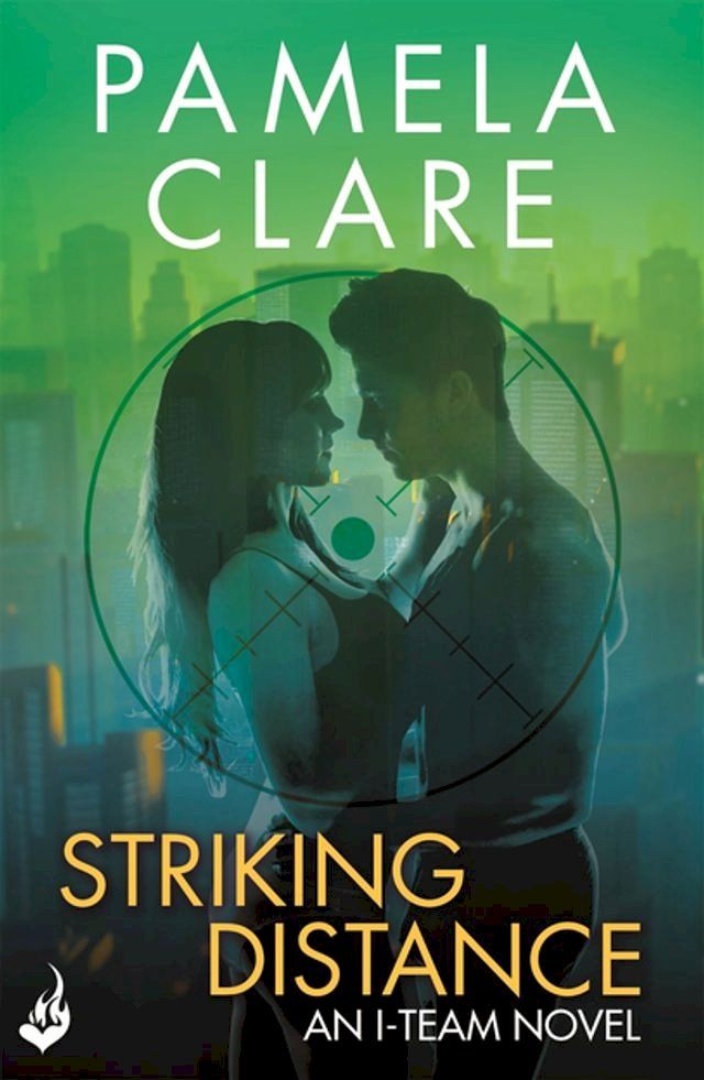  Striking Distance: I-Team 6 (A series of sexy, thrilling, unputdownable adventure)(Kobo/電子書)