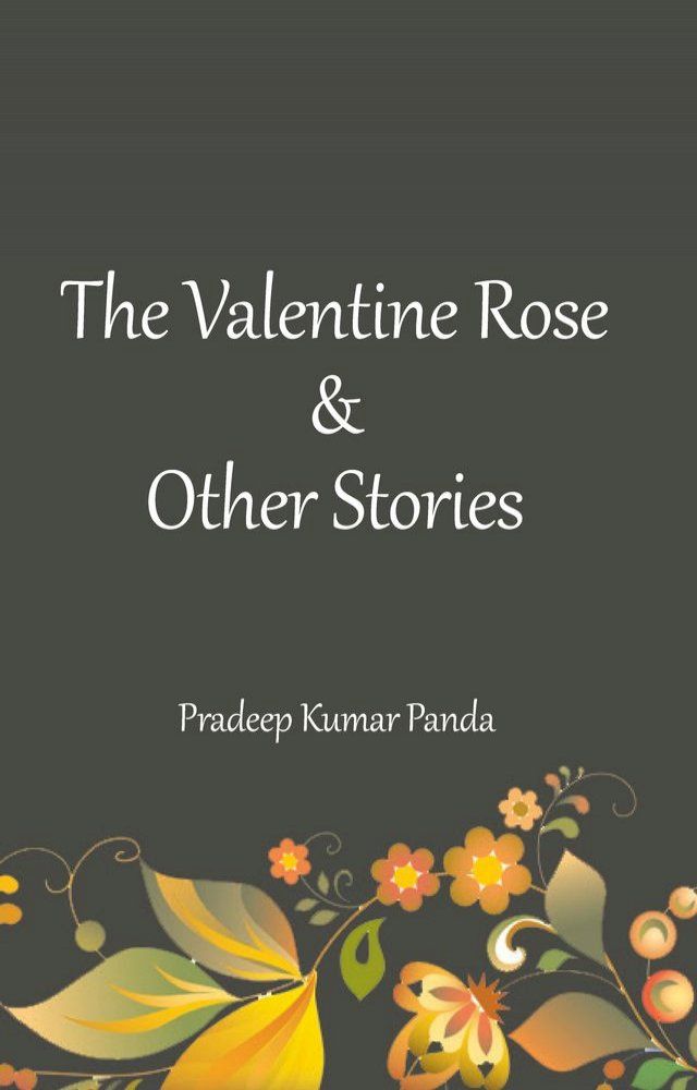  The Valentine Rose & Other Stories(Kobo/電子書)