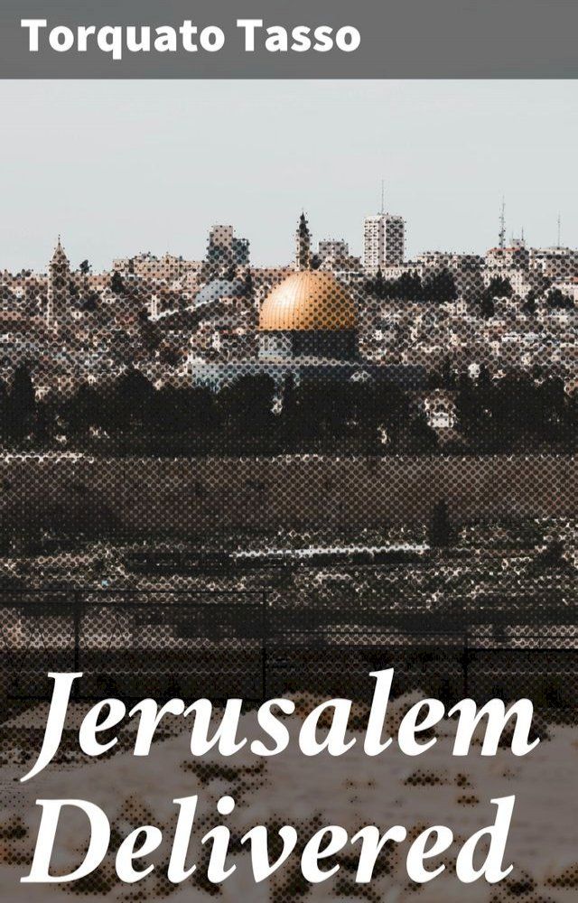  Jerusalem Delivered(Kobo/電子書)