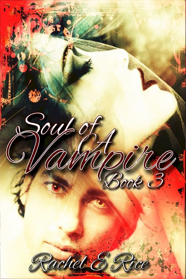  Soul of A Vampire Book 3(Kobo/電子書)