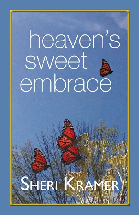 Heaven's Sweet Embrace(Kobo/電子書)