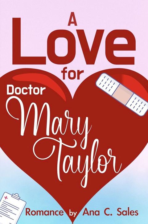 A Love for Doctor Mary Taylor(Kobo/電子書)