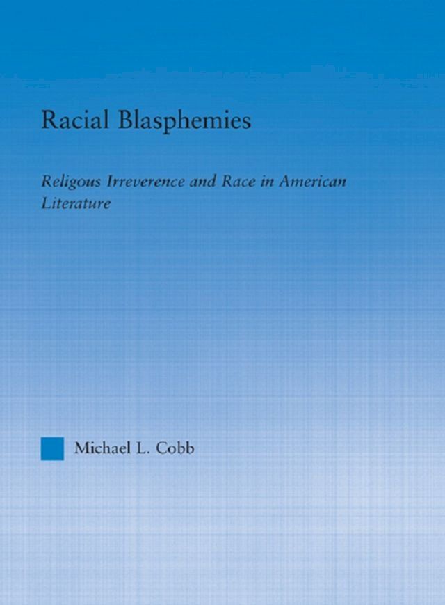  Racial Blasphemies(Kobo/電子書)