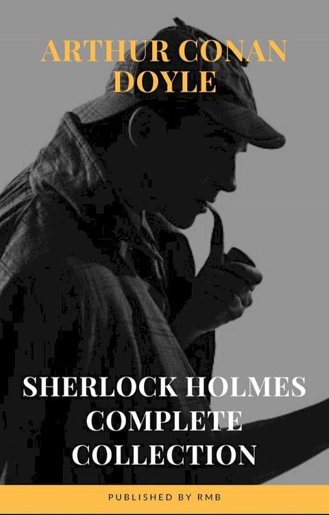 Sherlock Holmes : Complete Collection(Kobo/電子書)