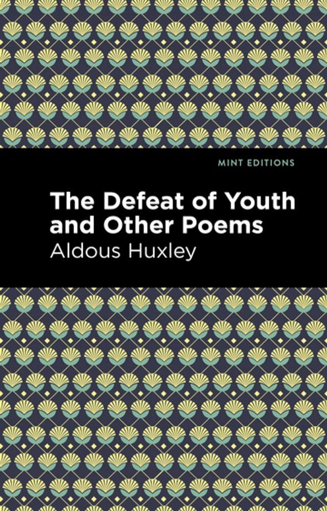  The Defeat of Youth and Other Poems(Kobo/電子書)