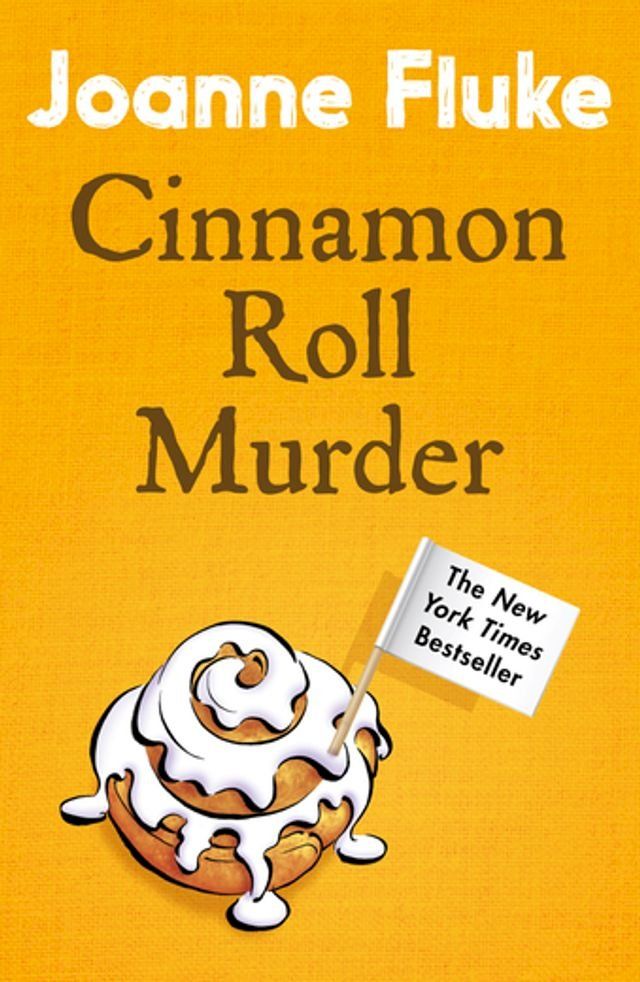  Cinnamon Roll Murder (Hannah Swensen Mysteries, Book 15)(Kobo/電子書)