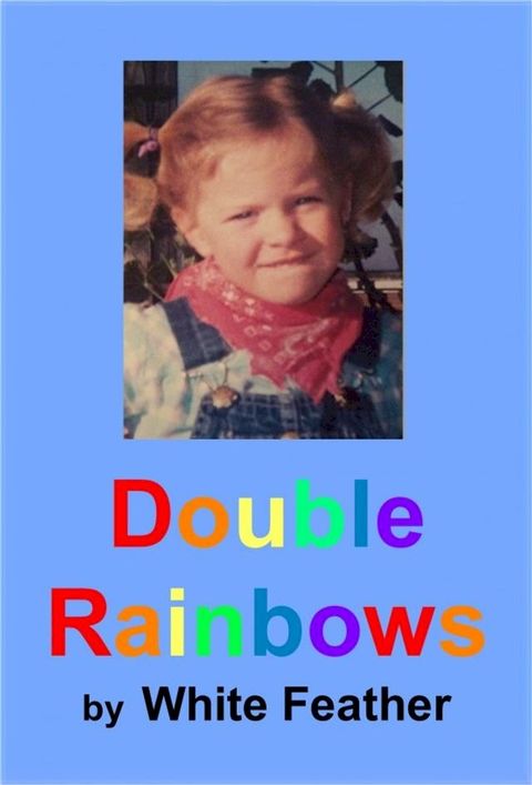 Double Rainbows(Kobo/電子書)