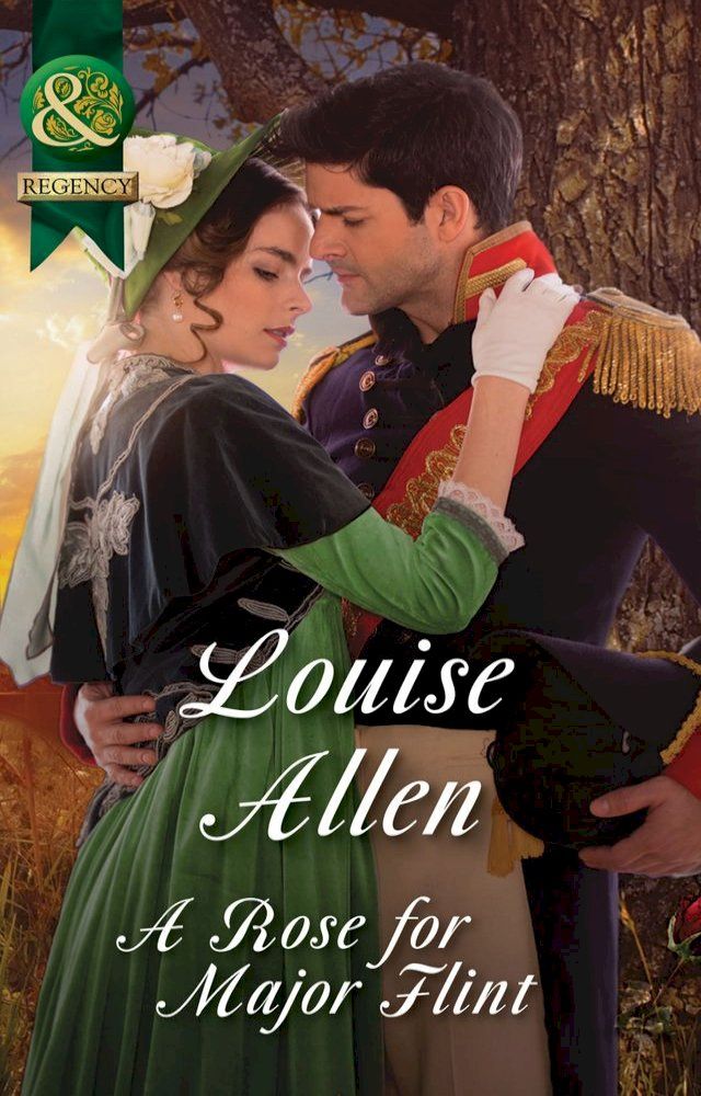  A Rose For Major Flint (Brides of Waterloo, Book 3) (Mills & Boon Historical)(Kobo/電子書)