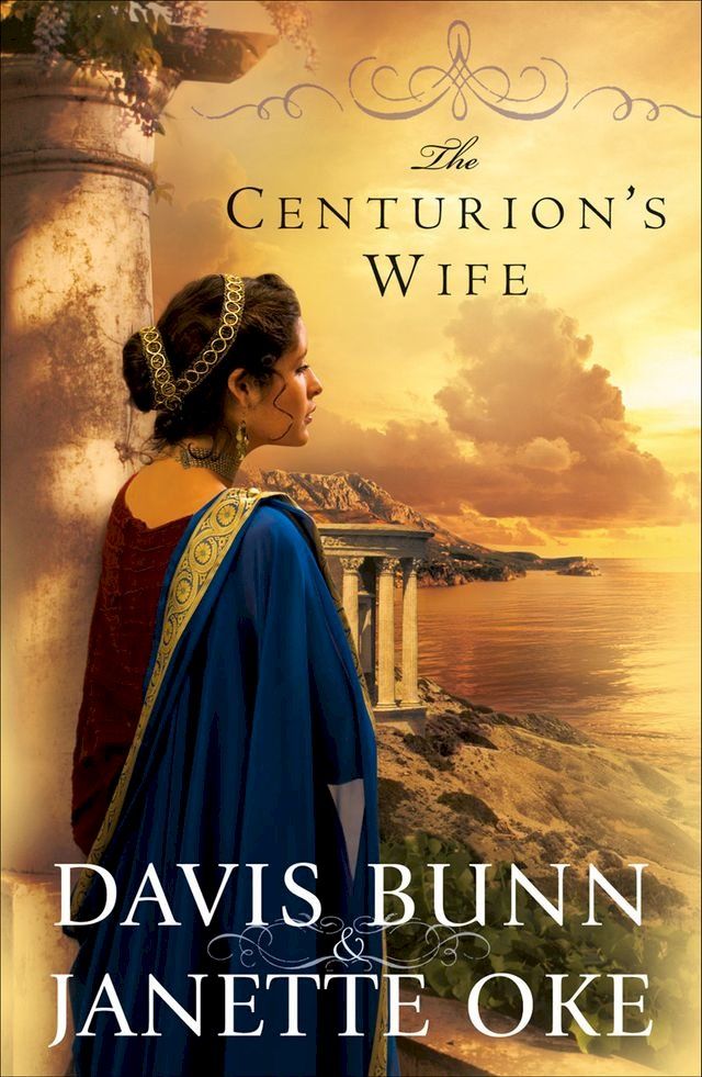  Centurion's Wife, The (Acts of Faith Book #1)(Kobo/電子書)