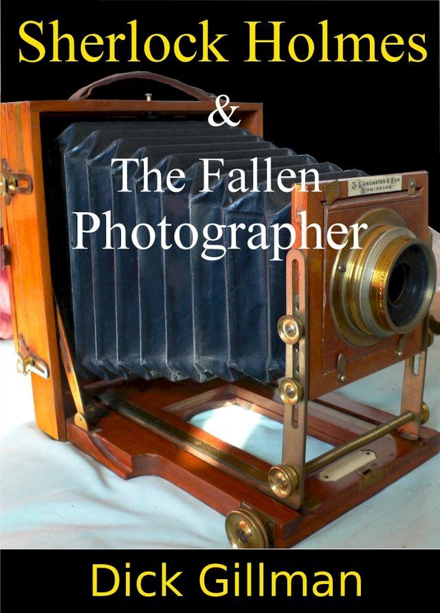  Sherlock Holmes and The Fallen Photographer(Kobo/電子書)