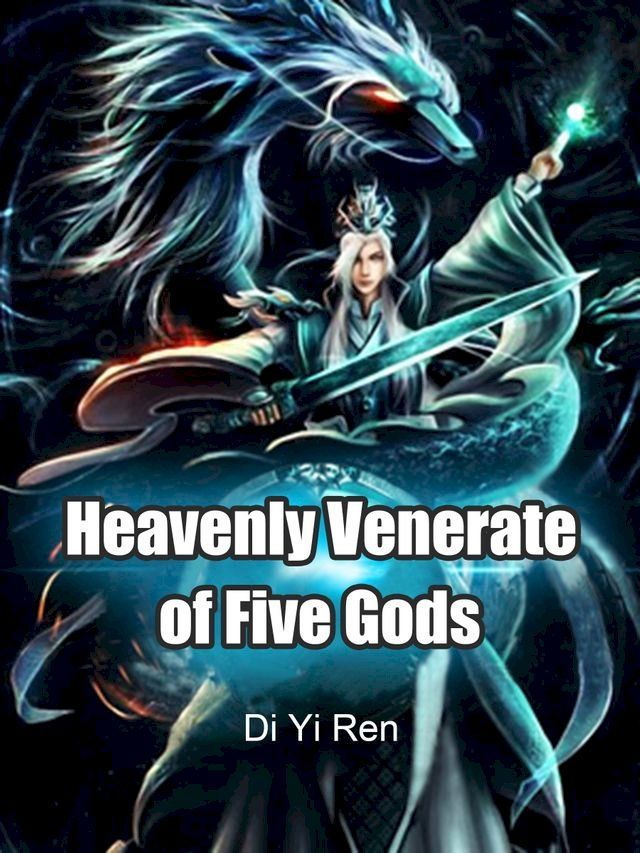  Heavenly Venerate of Five Gods(Kobo/電子書)