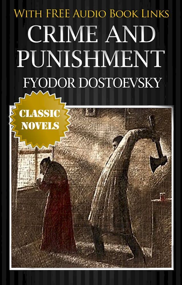  CRIME AND PUNISHMENT Classic Novels: New Illustrated [Free Audio Links](Kobo/電子書)