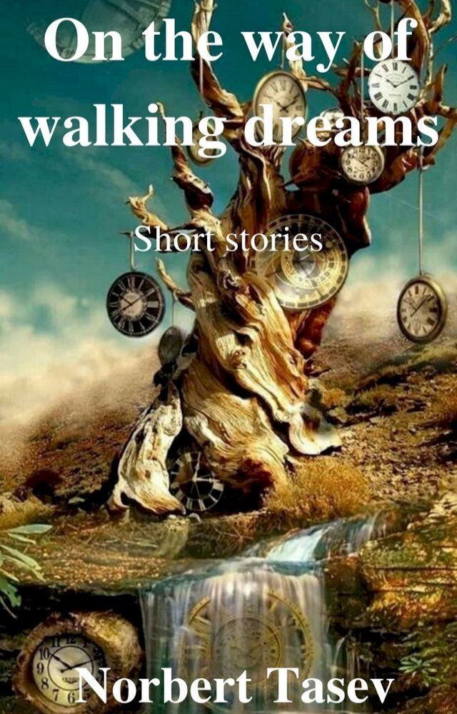  On the Way of Walking Dreams(Kobo/電子書)