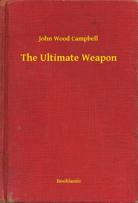 The Ultimate Weapon(Kobo/電子書)