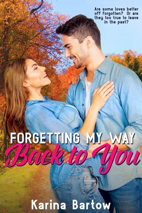 Forgetting My Way Back To You(Kobo/電子書)