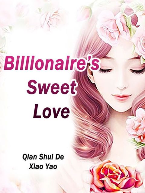 Billionaire’s Sweet Love(Kobo/電子書)