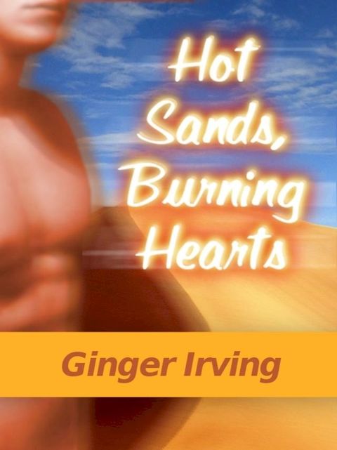 Hot Sands, Burning Hearts(Kobo/電子書)