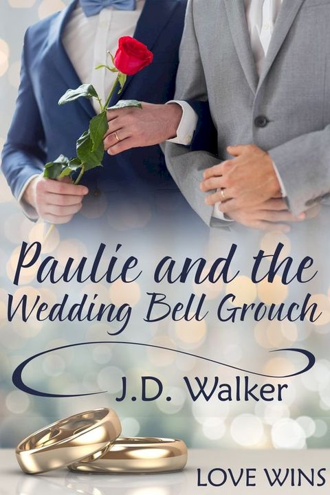 Paulie and the Wedding Bell Grouch(Kobo/電子書)