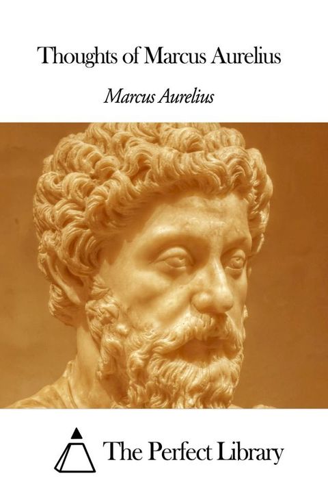 Thoughts of Marcus Aurelius(Kobo/電子書)