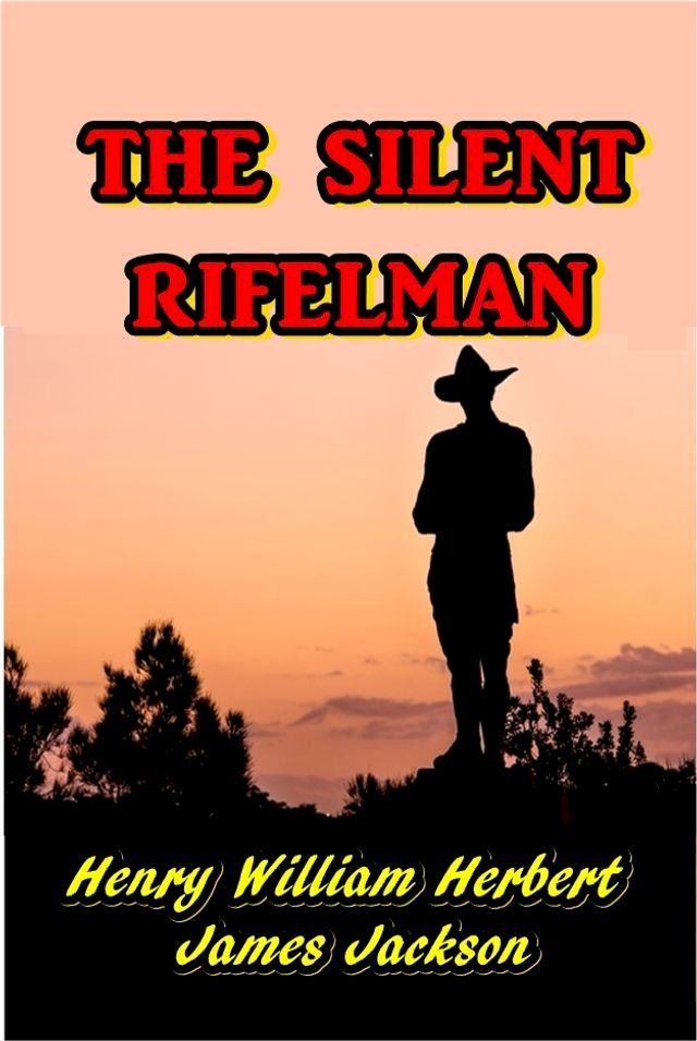  The Silent Rifleman(Kobo/電子書)