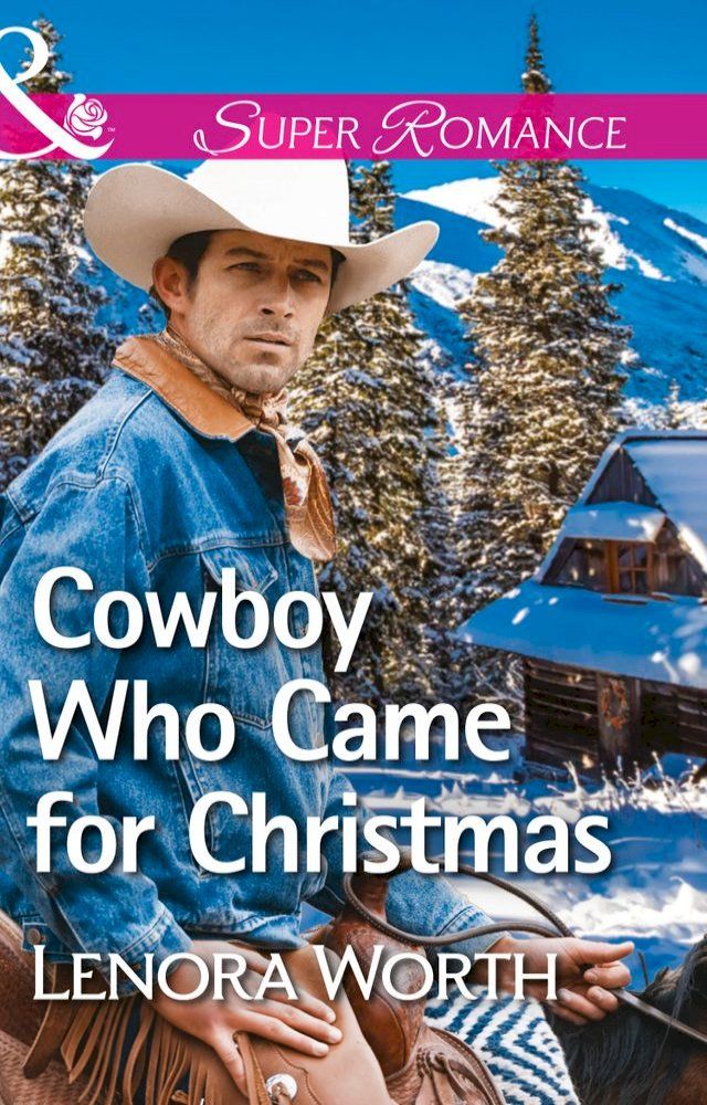  Cowboy Who Came For Christmas (Mills & Boon Superromance)(Kobo/電子書)