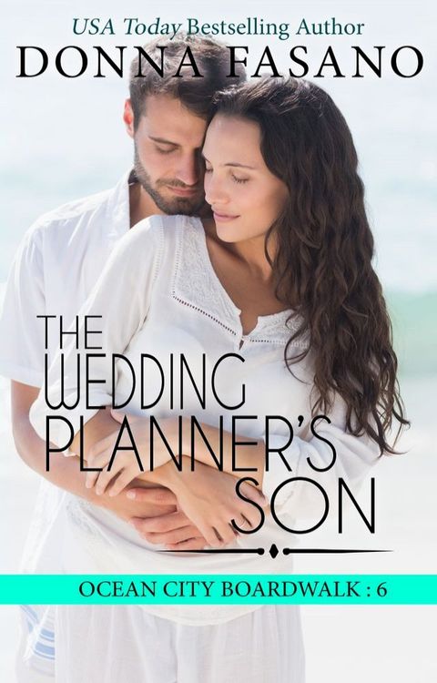 The Wedding Planner’s Son (Ocean City Boardwalk Series, Book 6)(Kobo/電子書)