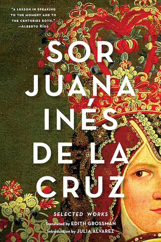  Sor Juana Inés de la Cruz: Selected Works(Kobo/電子書)