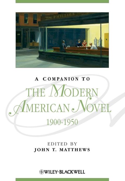 A Companion to the Modern American Novel, 1900 - 1950(Kobo/電子書)