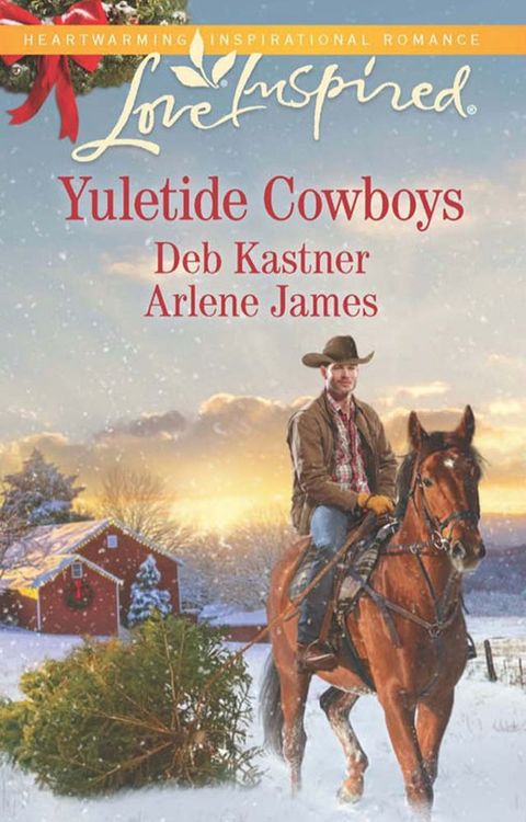 The Cowboy's Yuletide Reunion/The Cowboy's Christmas Gift(Kobo/電子書)