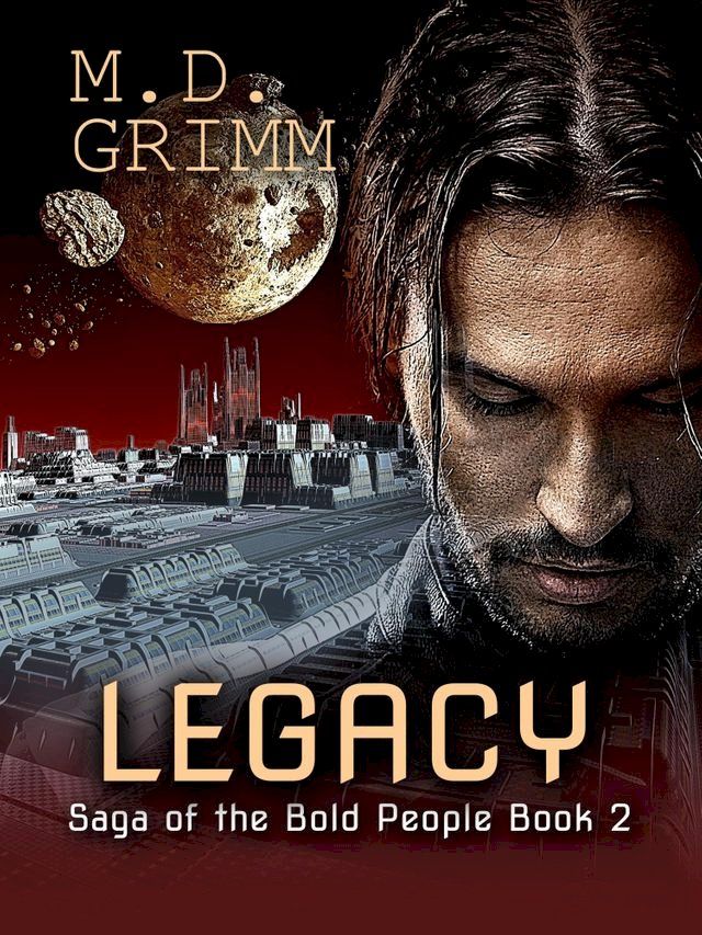  Legacy (Saga of the Bold People Book 2)(Kobo/電子書)