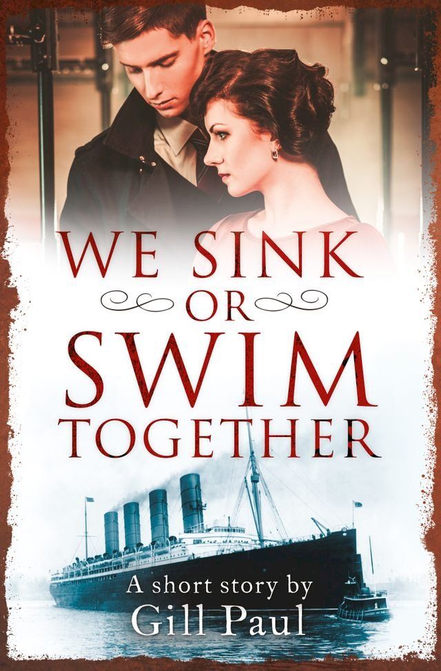  We Sink or Swim Together: An eShort love story(Kobo/電子書)